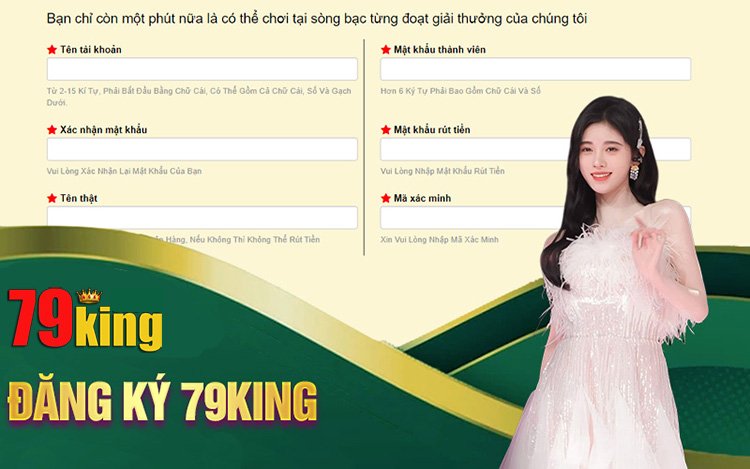 Hướng Dẫn Đăng Ký 79King2 Nhanh Chóng, Dễ Dàng