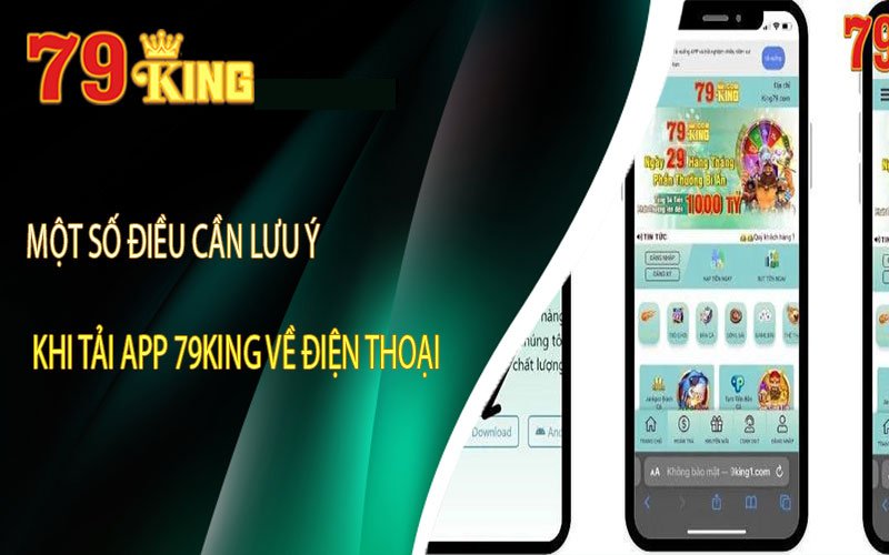 Hướng dẫn tải app 79king2 trên mọi thiết bị