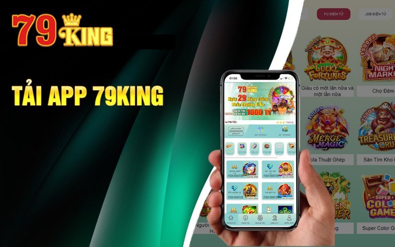 Hướng Dẫn Tải App 79King2 Đơn Giản Để Thoải Mái Chơi Game